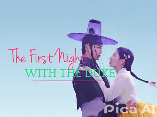 Download Drama Korea The First Night with the Duke Subtitle Indonesia